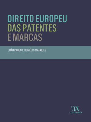 cover image of Direito Europeu das Patentes e Marcas